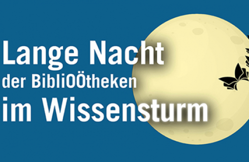 Lange Nacht der BibliOÖtheken im Wissensturm