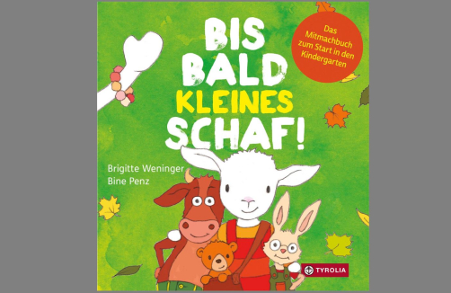 Gewinnspiel: "Bis bald, kleines Schaf" von von Brigitte Weninger & Bine Penz (Tyrolia Verlag)