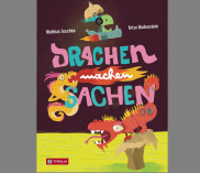 Gewinnspiel: "Drachen machen Sachen" von Mathias Jeschke & Artur Bodenstein (Tyrolia Verlag)