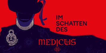 Ein stilisiertes Bild in Rot und Schwarz zeigt eine Person, die einen Hut und Ohrringe trägt, mit dem Text "Im Schatten des Medicus" und einem Escape-Room-Logo.