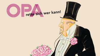 Illustration eines älteren Mannes im Smoking und mit Zylinder, der rosa Blumen hält, mit dem deutschen Text "OPA rette sich wer kann!" im Hintergrund.