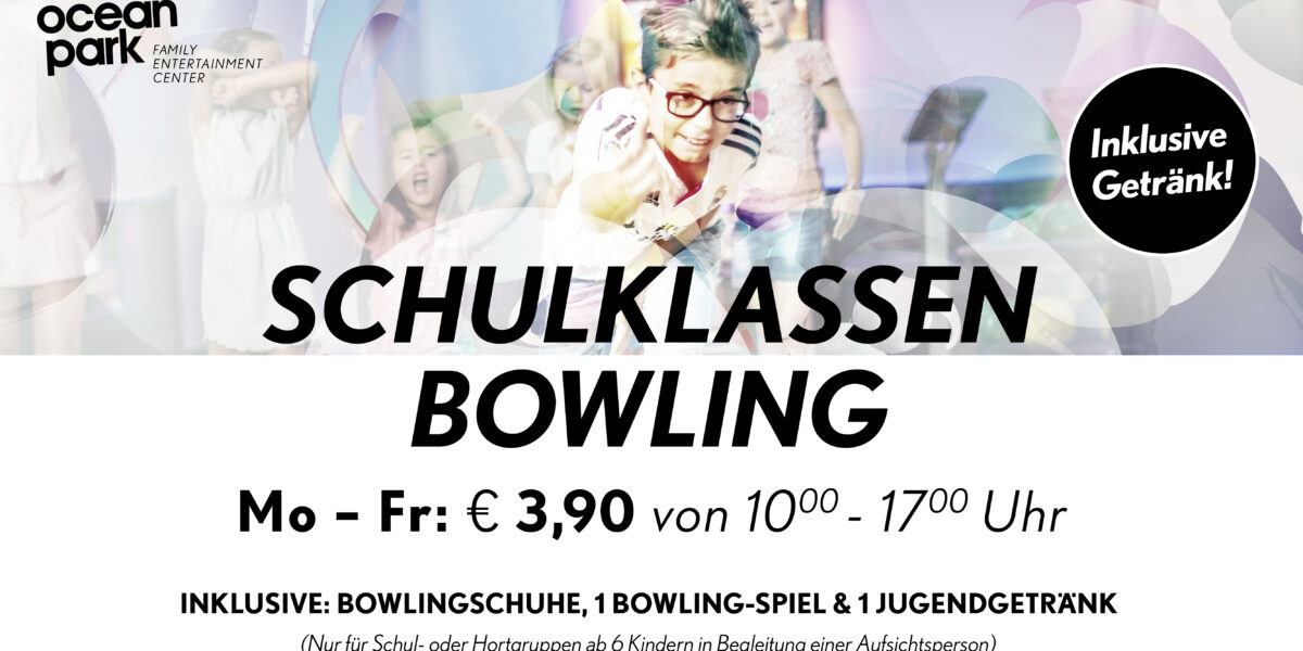 Werbung für Schulgruppen-Bowling im Ocean Park, mit Bowlingschuhen, einem Spiel und einem Getränk für 3,90 € pro Schüler, montags bis freitags von 10:00 bis 17:00 Uhr.