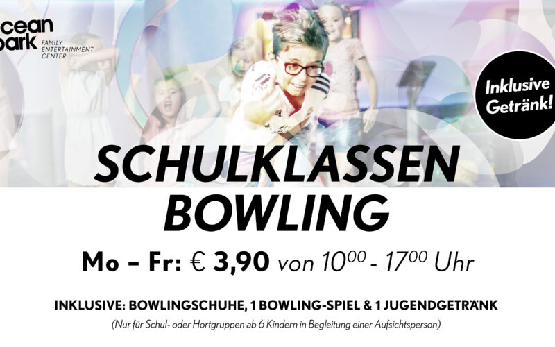 Werbung für Schulgruppen-Bowling im Ocean Park, mit Bowlingschuhen, einem Spiel und einem Getränk für 3,90 € pro Schüler, montags bis freitags von 10:00 bis 17:00 Uhr.