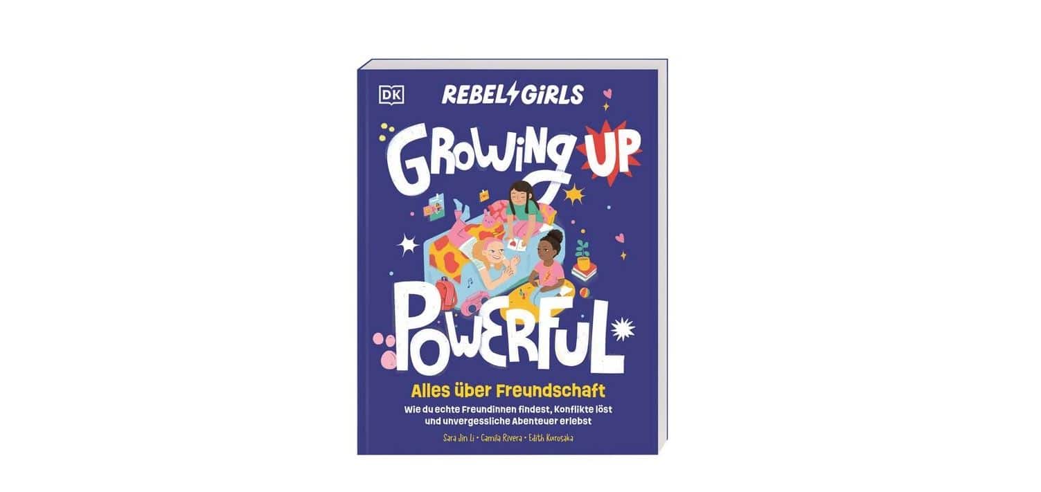 Buchumschlag von "Rebel Girls: Growing Up Powerful" in deutscher Sprache, mit verschiedenen illustrierten Mädchen, die verschiedenen Aktivitäten nachgehen, auf dunkelblauem Hintergrund.