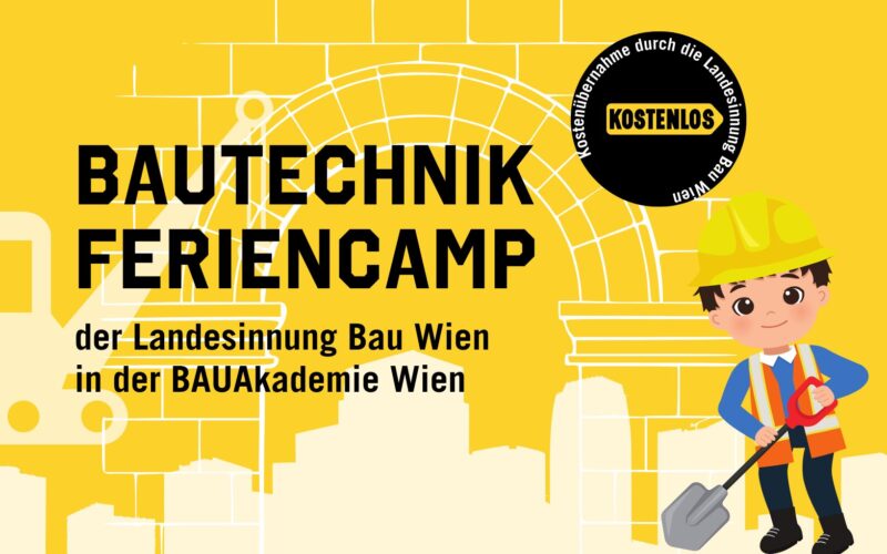 Werbegrafik für das "Bautechnik Feriencamp" in Wien, mit einem Cartoon-Kind in Bauausrüstung, das eine Schaufel hält, mit bautechnischen Hintergrundelementen.