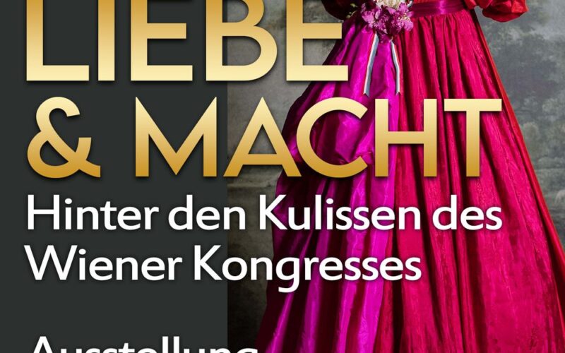 Plakat für eine Ausstellung auf Schloss Halbturn mit einem leuchtend rosa historischen Kleid; Text kündigt "Liebe & Macht" vom 29. April bis 1. November 2026 an.