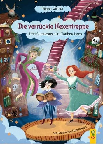 Das Buchcover von „Die verrückte Hexentreppe“ zeigt drei Hexen: eine fliegt auf einem Besen, eine rennt und eine liest. Magische Gegenstände und Bücher füllen den farbenfrohen, skurrilen Hintergrund.