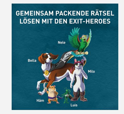 Ein Hund, ein Papagei, eine Katze, ein Hamster und eine Eidechse stehen nebeneinander. Über oder neben jedem Tier stehen die Namen Bella, Nele, Milo, Häm und Luis. Der Text darüber lautet: „GEMEINSAM PACKENDE RÄTSEL LÖSEN MIT DEN EXIT-HEROES.“.