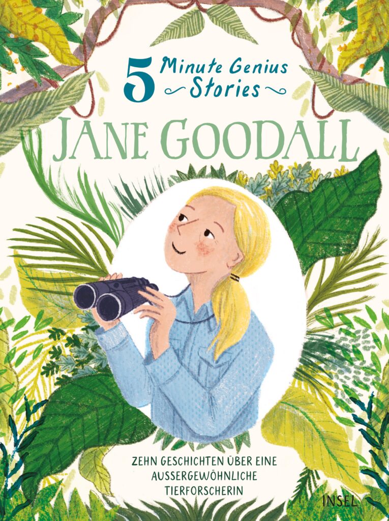 Das illustrierte Buchcover mit dem Titel „5 Minute Genius Stories: Jane Goodall“ zeigt Jane Goodall mit einem Fernglas in der Hand, umgeben von üppigem Grün. Der Text darunter beschreibt sie als eine außergewöhnliche Tierforscherin.
