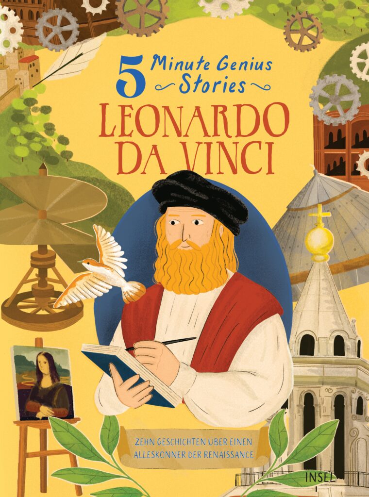 Illustrierter Buchumschlag, auf dem Leonardo da Vinci mit Papieren in der Hand zu sehen ist, darauf Erfindungen, die Mona Lisa, eine Kuppel und ein Vogel. Der Text lautet: „5-Minuten-Genie-Geschichten: Leonardo da Vinci.“.